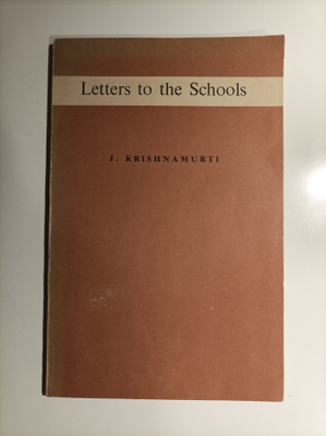 Krishnamurti : Letters to the schools