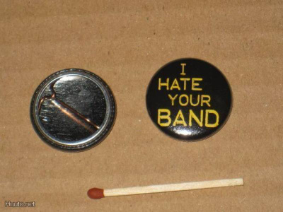I Hate Your Band rintanappi 1" (m1)