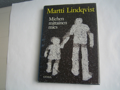 Martti Lindqvist - Miehen mittainen mies