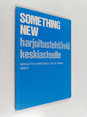 Marjatta Karstikko : Something new : harjoitustehtäviä ke...
