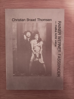 Rainer Werner Fassbinder - matka kohti valoa