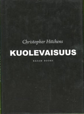 Christopher Hitchens: Kuolevaisuus
