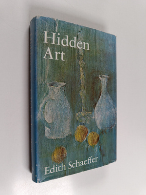 Edith Schaeffer : Hidden art