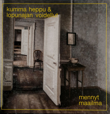 Kumma Heppu & Lopunajan Voidellut - Mennyt Maailma (uusi LP)