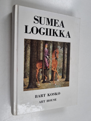 Bart Kosko : Sumea logiikka