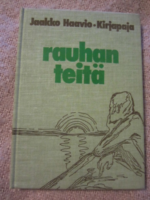 Jaakko Haavio / Rauhan teitä