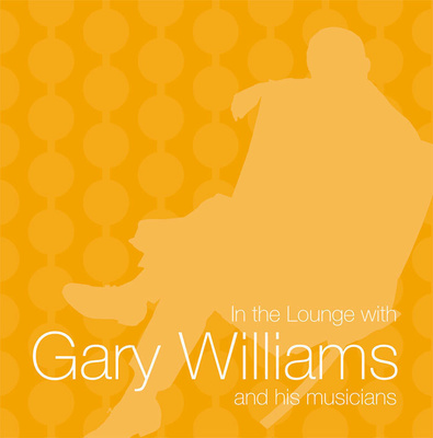 GARY WILLIAMS : In the lounge with Gary Williams & musicians