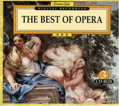 The Best of Opera - 3 CD   (Grand Gala)