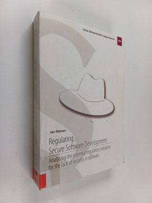 Jari Råman : Regulating Secure Software Development - Ana...