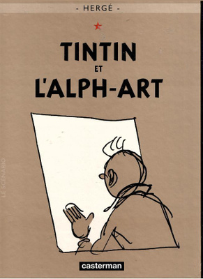 HERGE: Tintin et L'alph Art