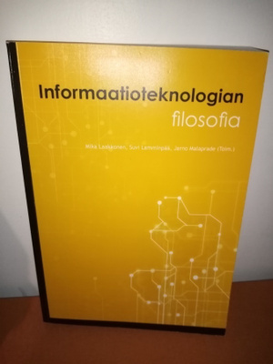 LAAKKONEN : INFORMAATIOTEKNOLOGIAN FILOSOFIA ( SIS POSTIKULU
