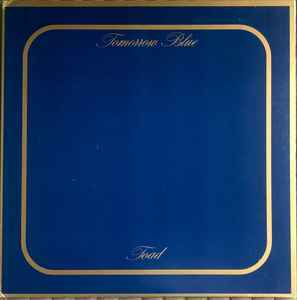 TOAD - Tomorrow blue v 1972 (2007)
