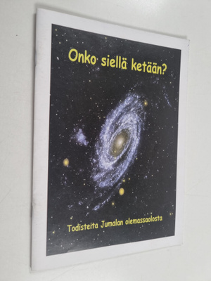 Onko siellä ketään? Todisteita jumalan olemassaolosta