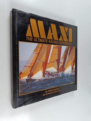 Preben Nyeland : Maxi, the Ultimate Racing Experience
