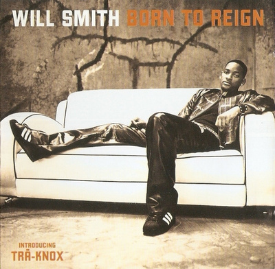Will Smith • Born To Reign CD