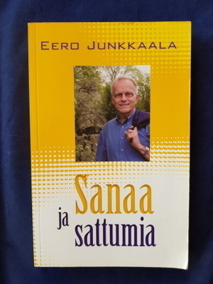 Junkkaala,Eero: Sanaa ja sattumia