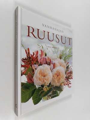 Inga Bergfeldt : Vanhanajan ruusut