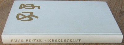 Kung Fu-tse - Keskustelut, Wsoy 1958. 192 s.