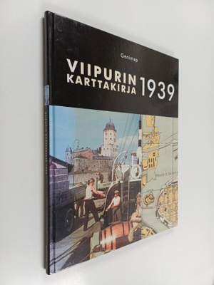 Jussi Iltanen : Viipurin karttakirja 1939