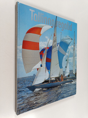 H. Jalasto : Tallinna regatid = Tallinskie regaty = Talli...