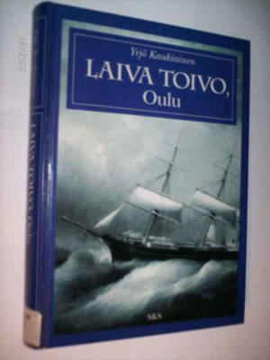 Kaukiainen: LAIVA TOIVO, OULU ( 1 p. 1998 ) Sis.postikulut