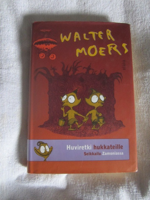 Walter Moers / Huviretki hukkateille Seikkailu Zamoniassa