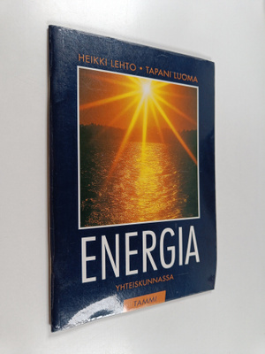 Heikki Lehto : Energia yhteiskunnassa