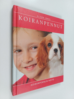 Allison Jones : Koiranpennut : koiranpennun hoito
