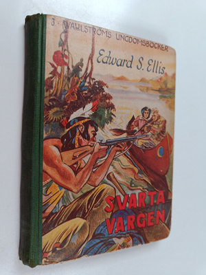 Edward S. Ellis : Svarta vargen