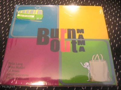 Burn Out Mama - Out Of Office