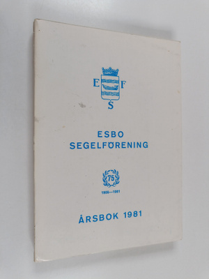 Esbo segelförening - Årsbok 1981