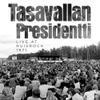 Tasavallan Presidentti : Live at Ruisrock 1971,2LP,avaamaton