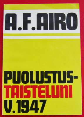A.F. Airo: Puolustustaisteluni v. 1947
