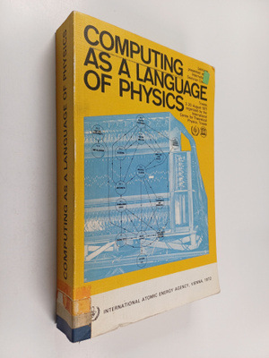 Computing as a language of physics : lectures presented a...