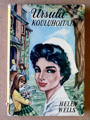 Helen Wells: Ursula kouluhoitaja / lentää / ylihoitaja
