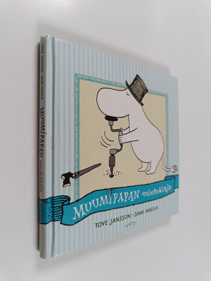 Tove Jansson : Muumipapan mietekirja