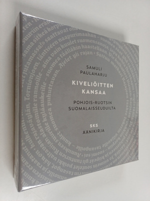Samuli Paulaharju : Kiveliöitten kansaa Pohjois-Ruotsin s...