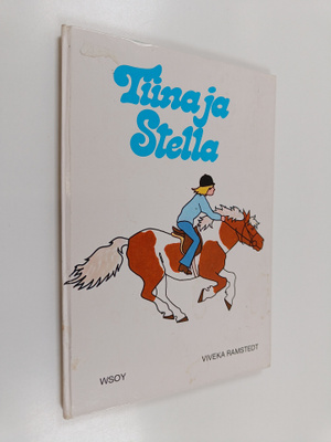 Viveka Ramstedt : Tiina ja Stella