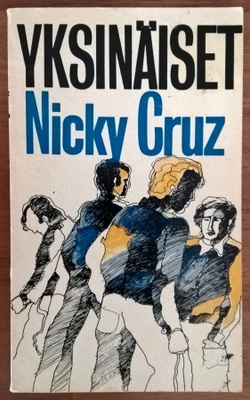 Nicky Cruz: Yksinäiset