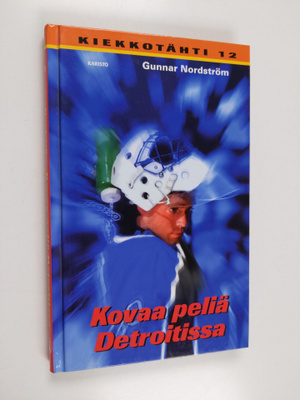 Gunnar Nordström : Kovaa peliä Detroitissa