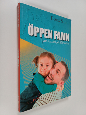Boris Salo : Öppen famn : en bok om föräldrarskap