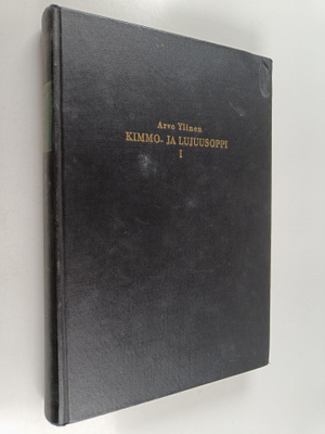 Arvo Ylinen : Kimmo- ja lujuusoppi 1 : Matemaattinen kimm...