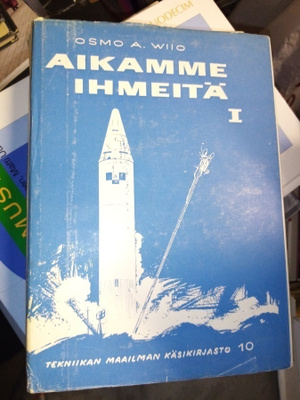 Osmo A. Wiio : AIKAMME IHMEITÄ I ( SIS POSTIKULU  )