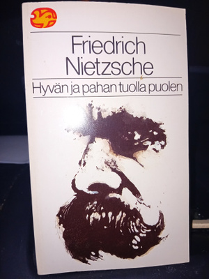 Nietzsche  : Hyvän ja pahan tuolle puolen  ( SIS POSTIKULU