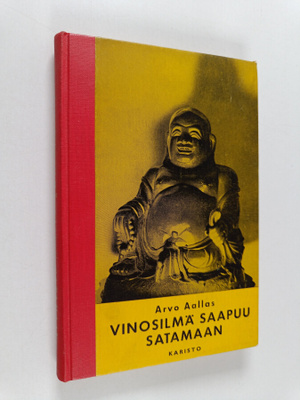 Arvo Aallas : Vinosilmä saapui satamaan