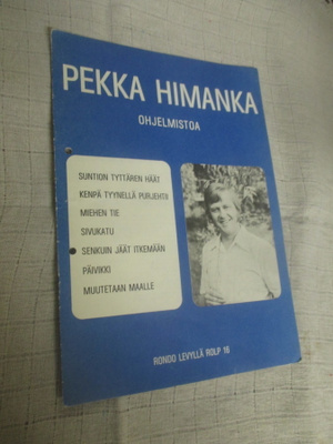 PEKKA HIMANKA OHJELMISTOA - 6 sivuinen nuottivihko