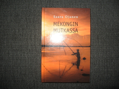 Saara Ojanen: MEKONGIN MUTKASSA v.2015 1.P