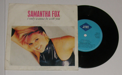 Samantha Fox - I only wanna be with you - 7'' single