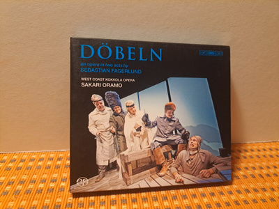 Fagelund:Döbeln: An Opera In Two Acts-Sakari Oramo SACD