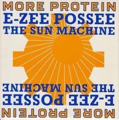 E-ZEE POSSEE :: THE SUN MACHINE :: VINYYLI 7"  1990
